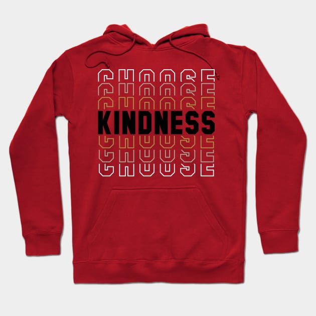 Choose Kindness Hoodie by PeppermintClover